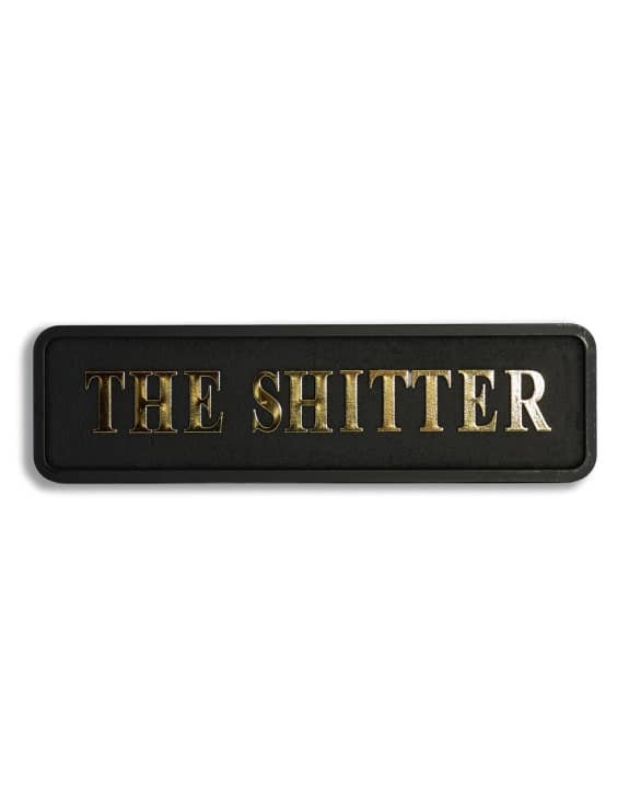 Black & Gold "The Shitter" Wall Sign