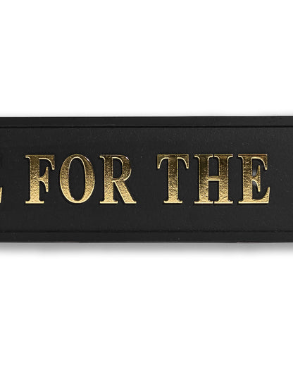 Black & Gold "One For The Road" Sign