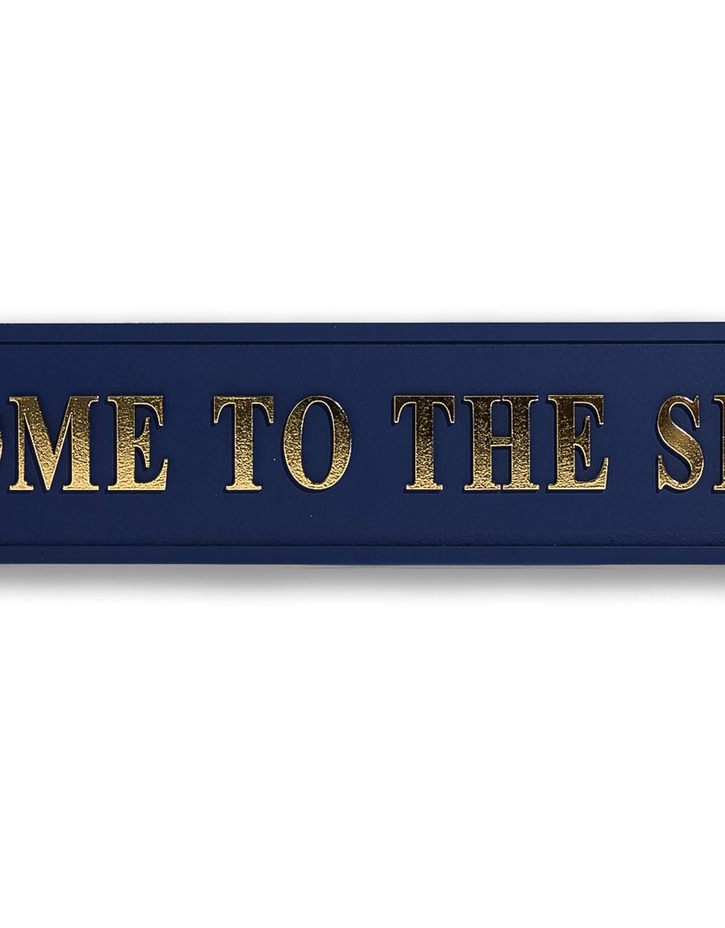 Blue & Gold "Welcome To The Shitshow" Sign