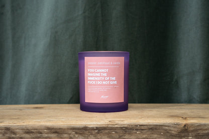 'You cannot imagine......' Candle
